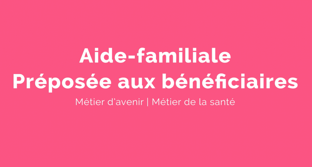 Capsule animée : Un métier pour elle | Aide-familiale - Préposée aux bénéficiaires
