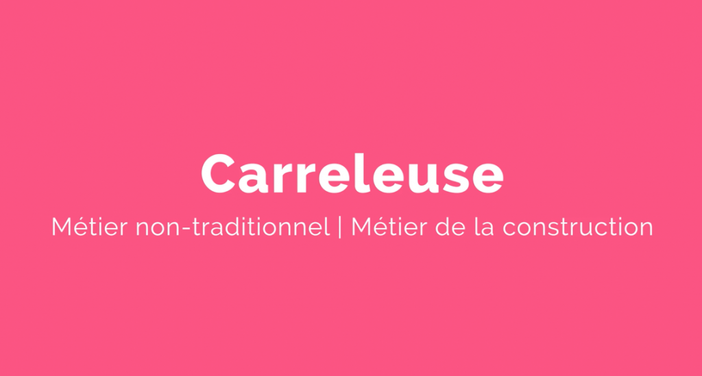Capsule animée : Un métier pour elle | Carreleuse