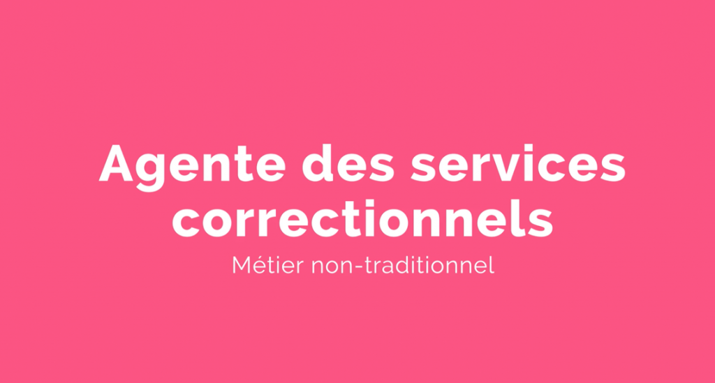 Capsule animée : Un métier pour elle |  Agente des services correctionnels
